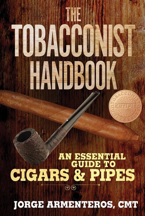 The Tobacconist Handbook: An Essential Guide to Cigars & Pipes (Hardcover)