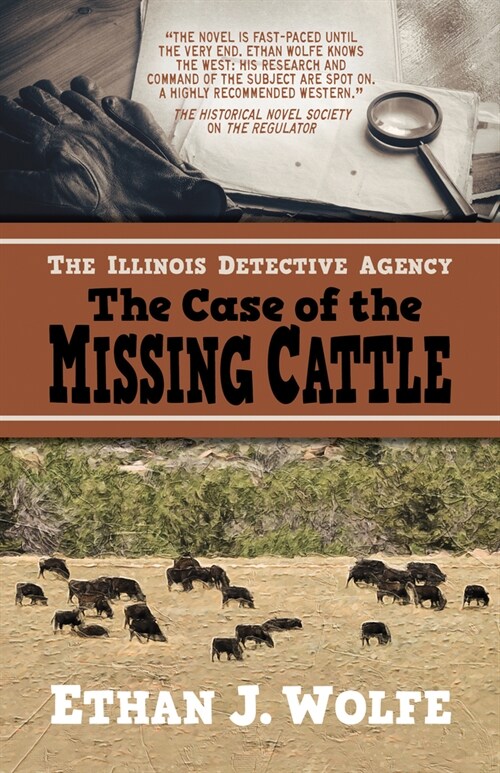 The Illinois Detective Agency: The Case of the Missing Cattle (Hardcover)