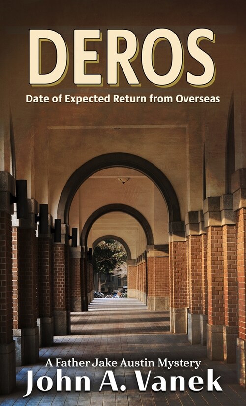 Deros: Date of Expected Return from Overseas (Library Binding)