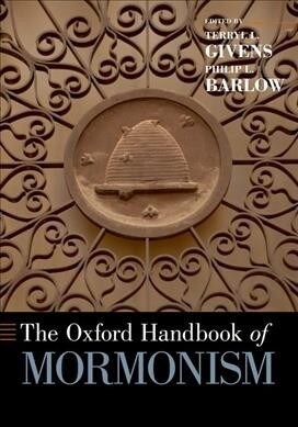 The Oxford Handbook of Mormonism (Paperback)