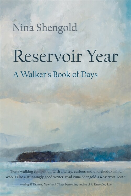 Reservoir Year: A Walkers Book of Days (Hardcover)