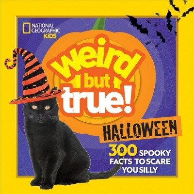 Weird But True Halloween: 300 Spooky Facts to Scare You Silly (Paperback)