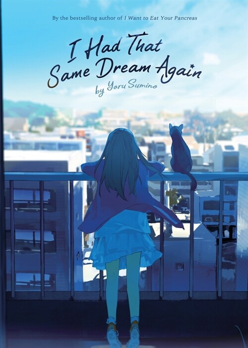 I Had That Same Dream Again (Light Novel) (Paperback)