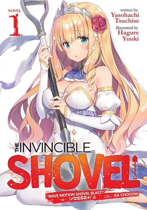 The Invincible Shovel (Light Novel) Vol. 1 (Paperback)