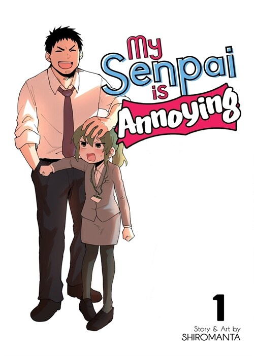 My Senpai Is Annoying Vol. 1 (Paperback)