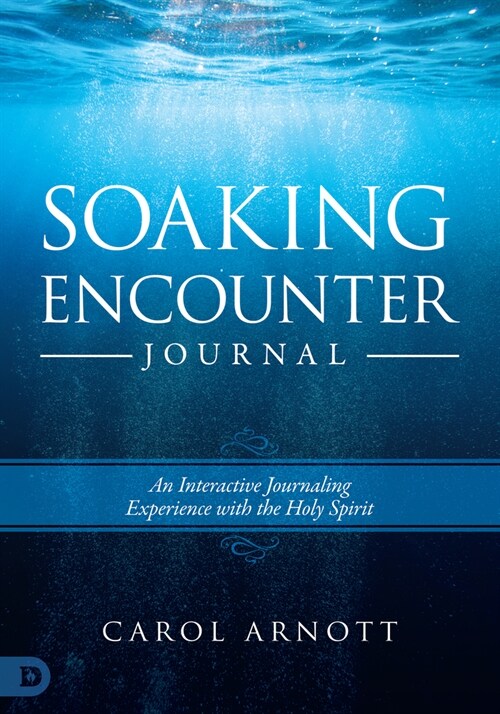 Soaking Encounter Journal: An Interactive Journaling Experience with the Holy Spirit (Paperback)