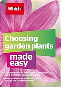 Choosing Garden Plants Made Easy (Paperback)