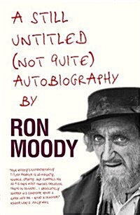 A Still Untitled, (Not Quite) Autobiography (Paperback)
