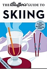 The Bluffers Guide to Skiing (Paperback, 5 Revised edition)