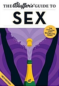 The Bluffers Guide to Sex (Paperback, Revised ed)