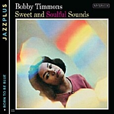 [수입] Bobby Timmons - Sweet And Soulful Sounds + Born To Be Blue