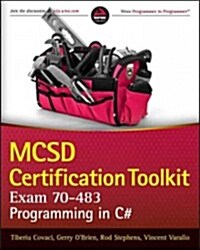 MCSD Certification Toolkit (Exam 70-483): Programming in C# (Paperback)