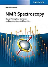 NMR Spectroscopy: Basic Principles, Concepts and Applications in Chemistry (Paperback, 3, Revised)