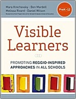 Visible Learners: Promoting Reggio-Inspired Approaches in All Schools (Paperback)