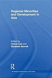 Regional Minorities and Development in Asia (Paperback)