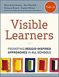 Visible Learners: Promoting Reggio-Inspired Approaches in All Schools (Paperback)