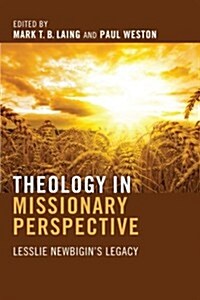 Theology in Missionary Perspective (Paperback)