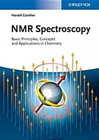 NMR Spectroscopy: Basic Principles, Concepts, and Applications in Chemistry (Hardcover, 3)