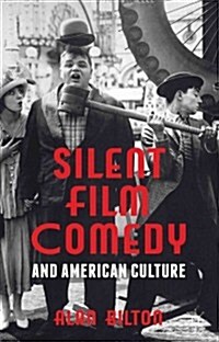 Silent Film Comedy and American Culture (Hardcover)