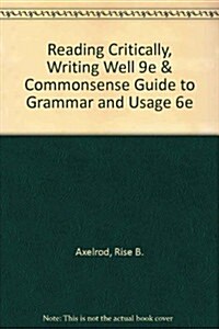 Reading Critically, Writing Well 9e & Commonsense Guide to Grammar and Usage 6e (Hardcover, 9th)