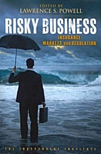 Risky Business: Insurance Markets and Regulation (Paperback)