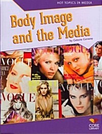 Body Image and the Media (Paperback)