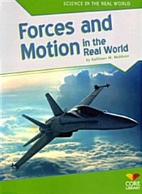 Forces and Motion in the Real World (Paperback)