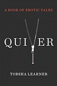 Quiver: A Book of Erotic Tales (Paperback)