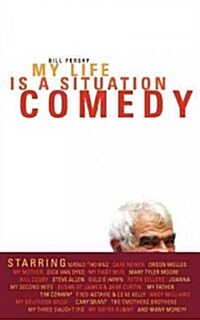 My Life Is a Situation Comedy (Paperback)