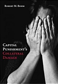 Capital Punishments Collateral Damage (Paperback)