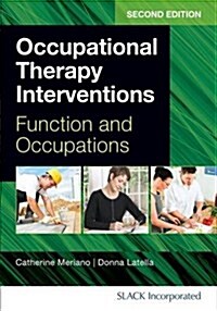 Occupational Therapy Interventions: Function and Occupations (Paperback, 2)