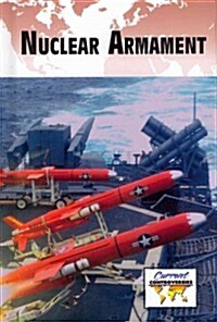 Nuclear Armament (Library Binding)