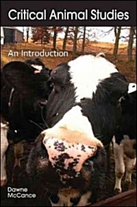 Critical Animal Studies: An Introduction (Paperback)