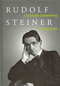 Rudolf Steiner: A Biography (Hardcover)