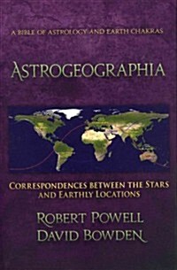 Astrogeographia: Correspondences Between the Stars and Earthly Locations (Paperback)