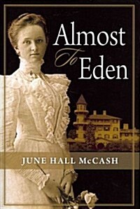 Almost to Eden (Paperback)