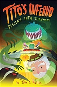 Titos Inferno: Descent Into Titanmart (Paperback)