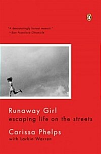 Runaway Girl: Escaping Life on the Streets (Paperback)