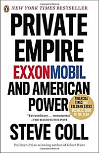 Private Empire: Exxonmobil and American Power (Paperback)