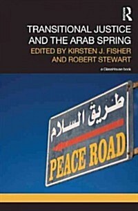 Transitional Justice and the Arab Spring (Hardcover)