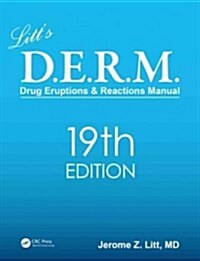 Litts Drug Eruptions & Reactions Manual (Paperback, 19th)