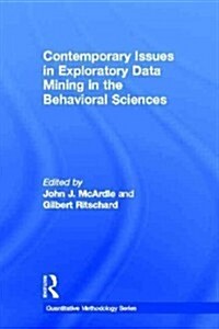 Contemporary Issues in Exploratory Data Mining in the Behavioral Sciences (Hardcover, New)