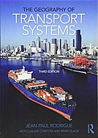 The Geography of Transport Systems (Paperback, 3 Rev ed)