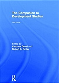 The Companion to Development Studies (Hardcover, 3 ed)