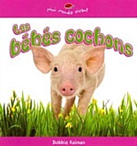 Les Bebes Cochons (Paperback)