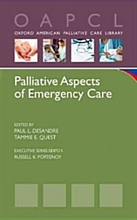 Palliative Aspects of Emergency Care (Paperback, 1st)