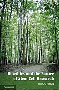 Bioethics and the Future of Stem Cell Research (Paperback)