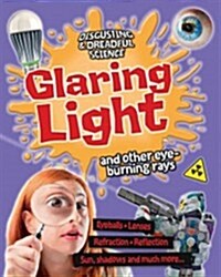 Glaring Light and Other Eye-Burning Rays (Paperback)