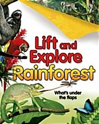 Lift and Explore: Rainforests (Board Books)