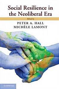 Social Resilience in the Neoliberal Era (Paperback)